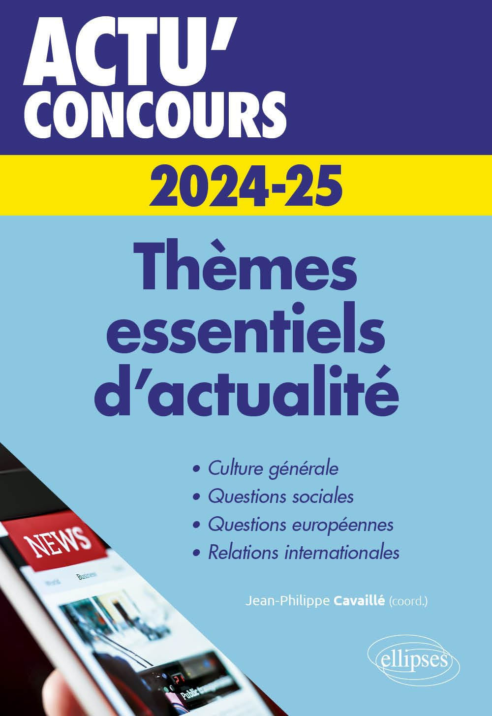 Thèmes essentiels d'actualité 2024-2025 : culture générale, questions sociales, questions européenne