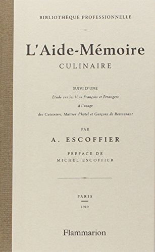 L'aide-mémoire culinaire. Etude sur les vins français et étrangers à l'usage des cuisiniers, matître
