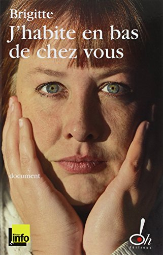 J'habite en bas de chez vous