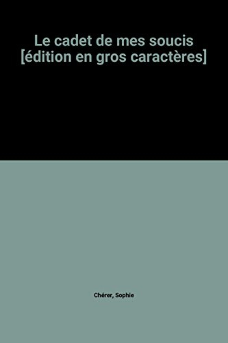 Le cadet de mes soucis