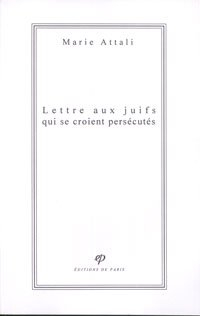 Lettre aux Juifs qui se croient persécutés