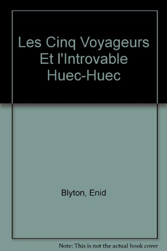 Les 4 voyageurs et l'introuvable huec-huec