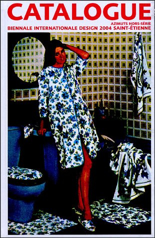 catalogue biennale internationale du design 2004 saint-etienne