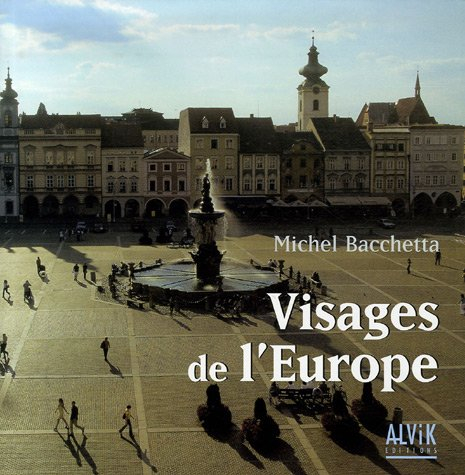 Visages de l'Europe : regard sur les vingt-cinq pays de l'Union européenne