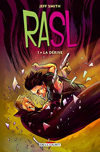 RASL. Vol. 1. La dérive