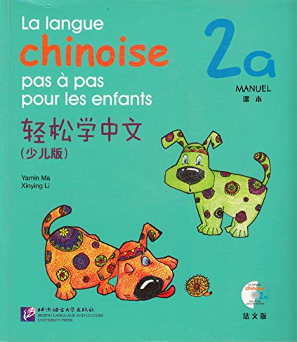La langue chinoise pas à pas pour les enfants: Manuel 2A