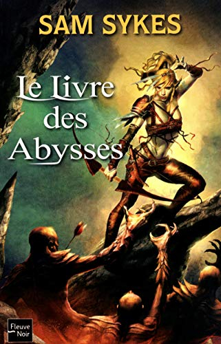 La porte des Éons. Vol. 1. Le livre des Abysses