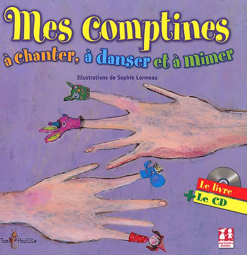 Mes comptines à chanter, à danser et à mimer
