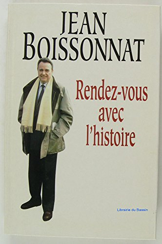 Rendez-vous avec l'histoire