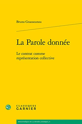 La parole donnée : le contrat comme représentation collective