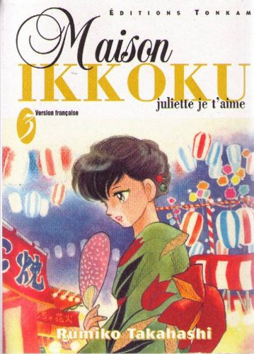 Maison Ikkoku : Juliette, je t'aime. Vol. 3