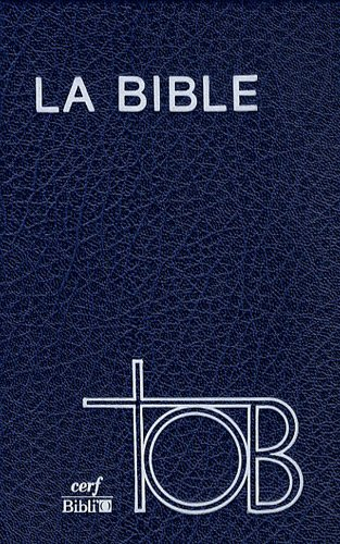 Traduction oecuménique de la Bible : comprenant l'Ancien et le Nouveau Testament
