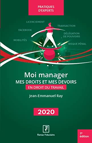 Moi manager : mes droits et mes devoirs en droit du travail : 2021