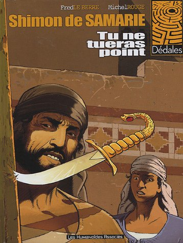 Shimon de Samarie. Vol. 1. Tu ne tueras point
