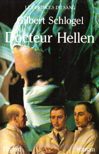 Les princes de sang. Docteur Hellen