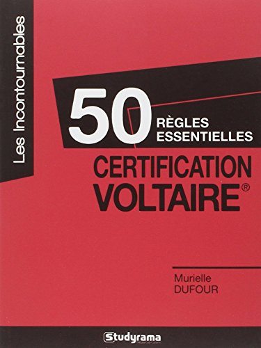 Certification Voltaire : 50 règles essentielles