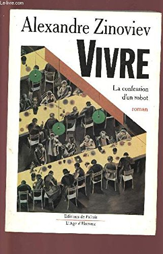 Vivre : la confession d'un robot