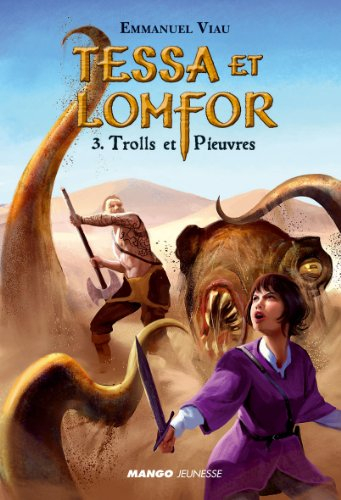 Tessa et Lomfor. Vol. 3. Trolls et pieuvres