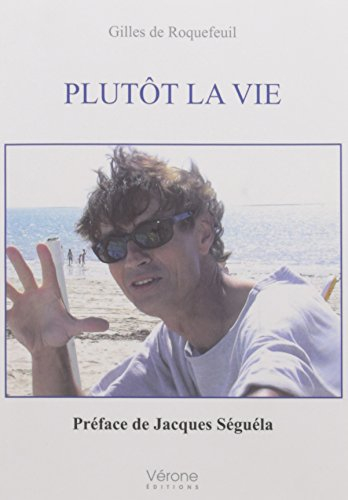 Plutôt la vie