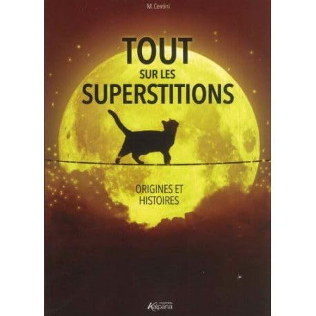 Le grand livre des superstitions