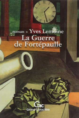 La guerre de Fortépaulle