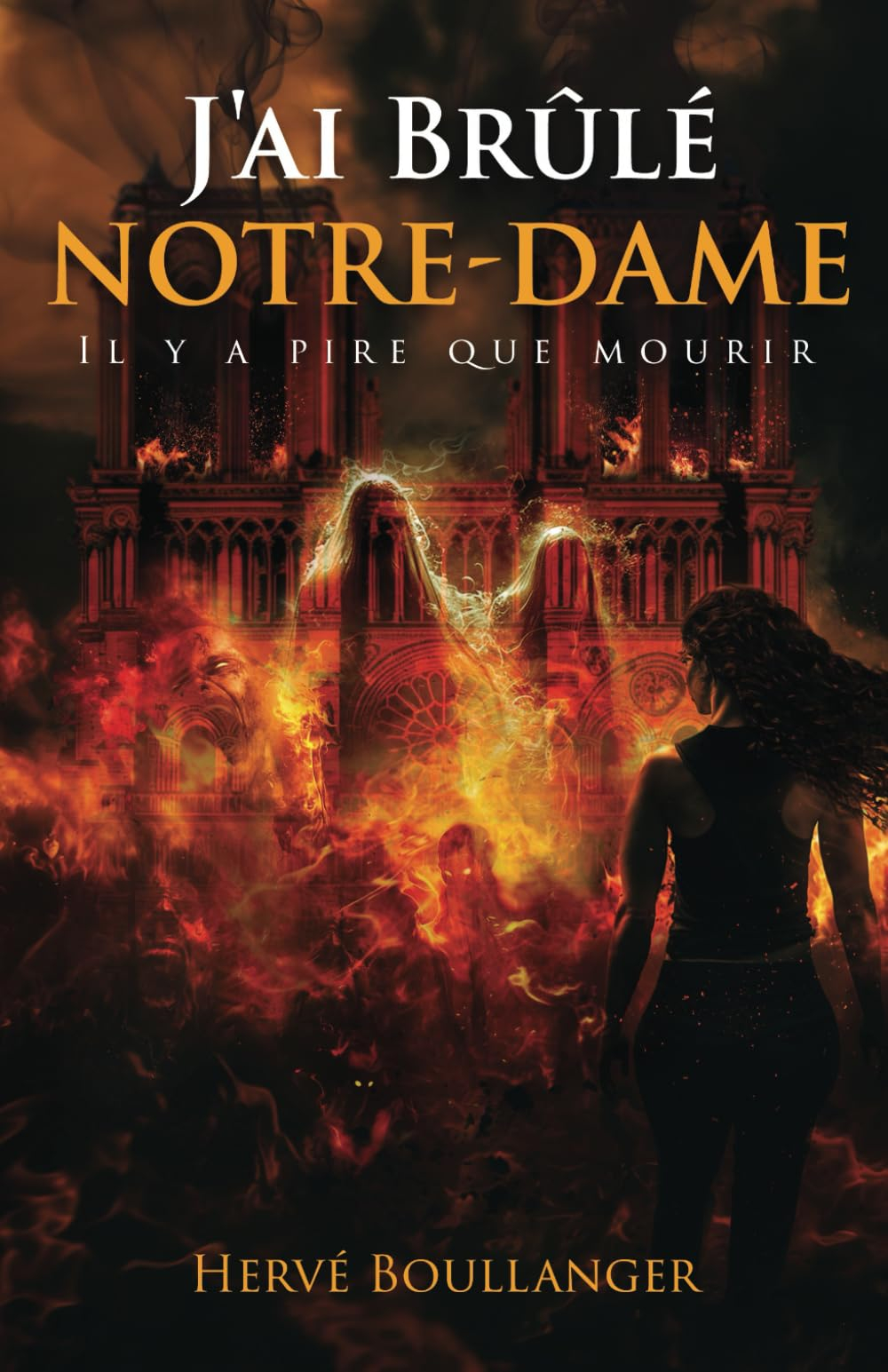 J'ai brûlé Notre-Dame