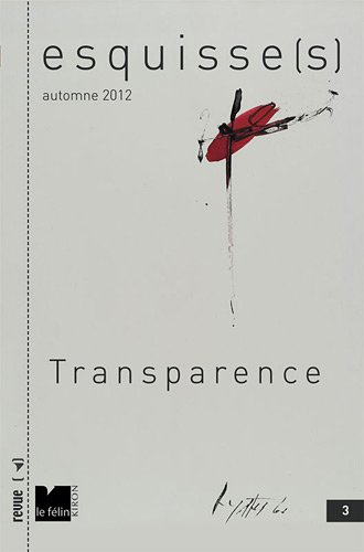 Esquisse(s), n° 3. Transparence