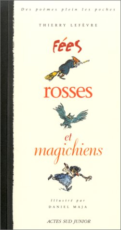 Fées rosses et magichiens