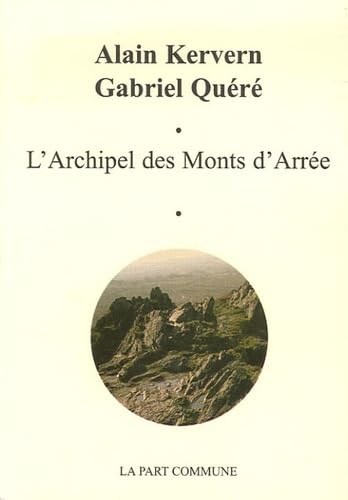 L'Archipel des Monts d'Arrée: Edition bilingue français-breton