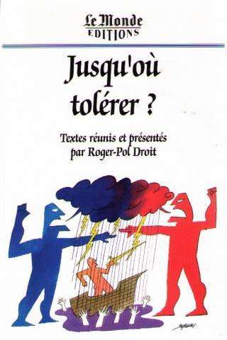Jusqu'où tolérer ?