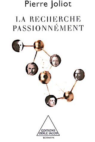La recherche passionnément
