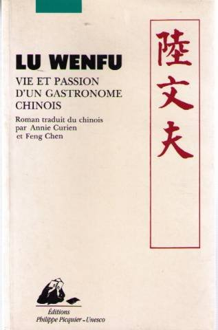 vie et passion d'un gastronome chinois