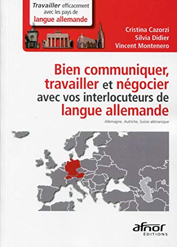 Bien communiquer, travailler et négocier avec vos interlocuteurs de langue allemande : Allemagne, Au