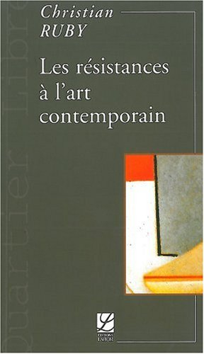 Les résistances à l'art contemporain