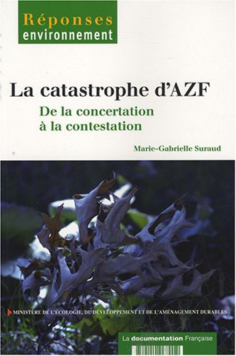 La catastrophe AZF : de la concertation à la contestation