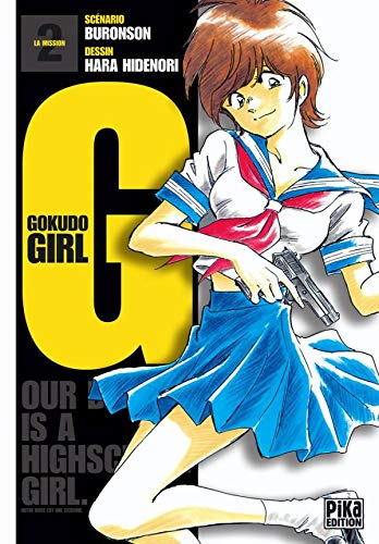 G. Gokudo girl : our boss is a highschool girl. Vol. 2
