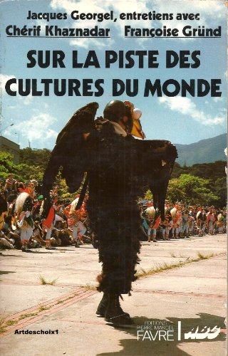 Sur la piste des cultures du monde