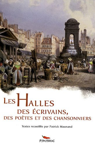 Les Halles : des écrivains, des poètes et des chansonniers
