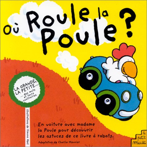 Où roule la poule ?