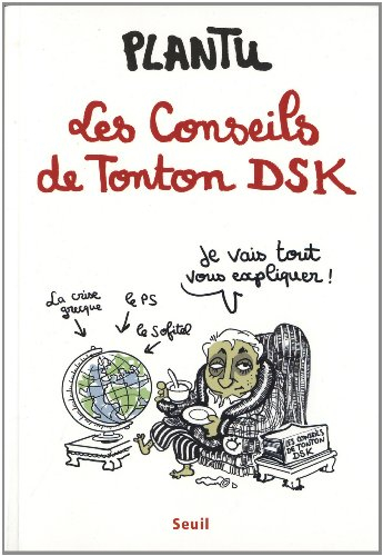 Les conseils de tonton DSK