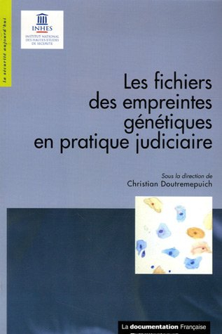 Les fichiers des empreintes génétiques en pratique judiciaire