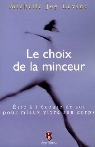 Le choix de la minceur