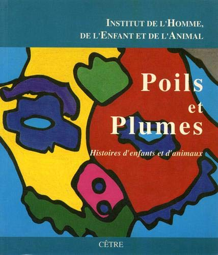 Poils et plumes : histoires d'enfants et d'animaux