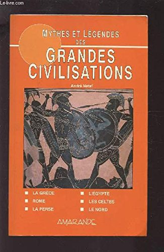 Mythes et légendes des grandes civilisations