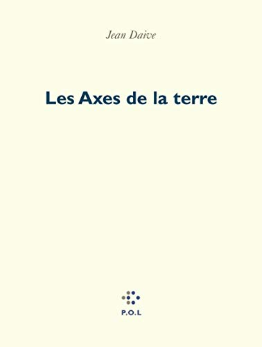 Trilogie du temps. Vol. 3. Les axes de la Terre