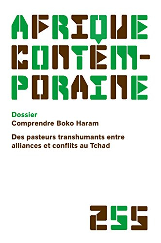 Afrique contemporaine, n° 255. Comprendre Boko Haram