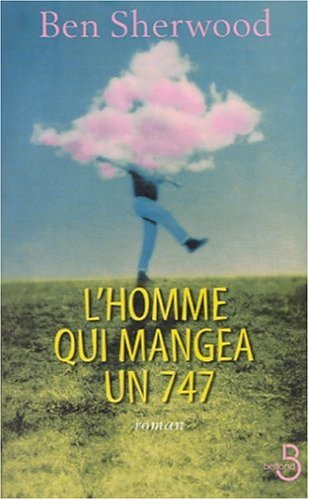 L'homme qui mangea un 747