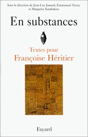 En substances : textes pour Françoise Héritier