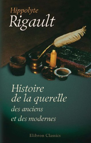 Histoire de la querelle des anciens et des modernes