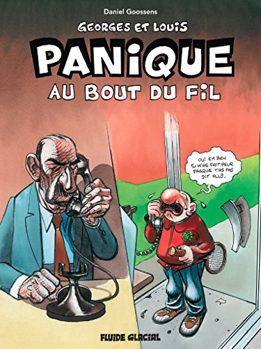 Georges et Louis. Vol. 6. Panique au bout du fil